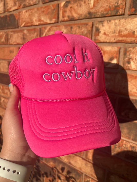 Cool it Cowboy Embroidered Hot Pink Trucker Hat